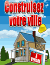 Construisez votre ville