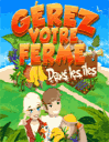 G�rez votre ferme: Dans les �les